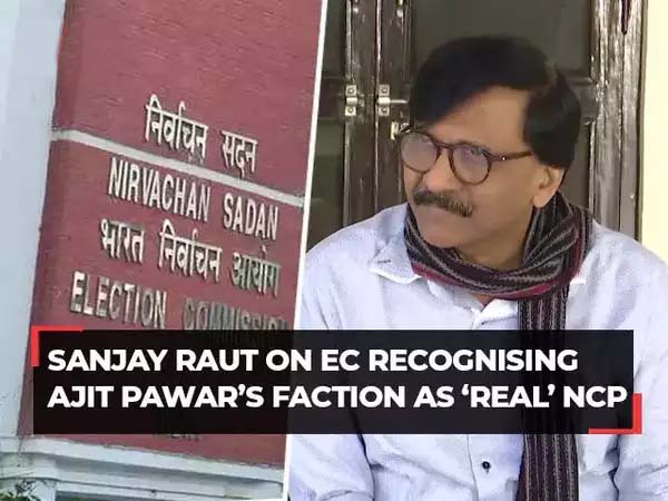 "Controversial Verdict: Sanjay Raut Criticizes EC for Validating Ajit Pawar's 'Real' NCP Faction"