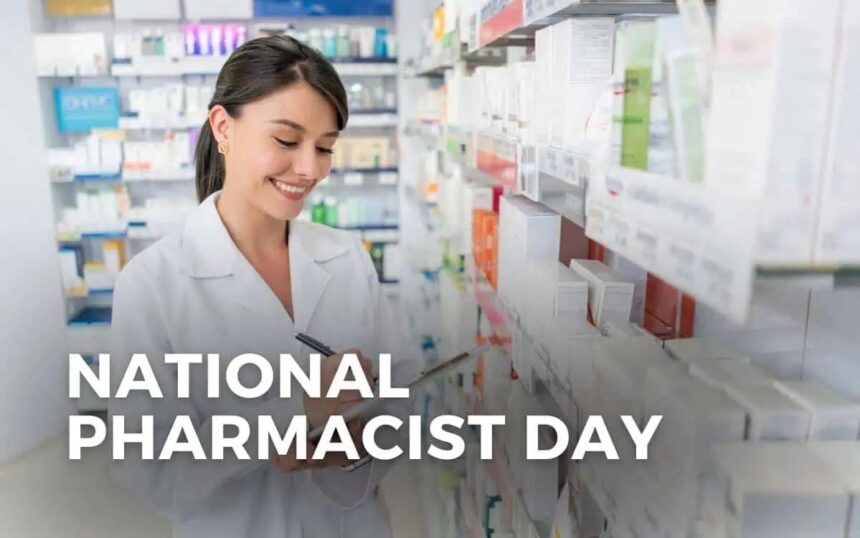 Revolutionizing Healthcare: National Pharmacy Day Celebrates Pillars of Healing