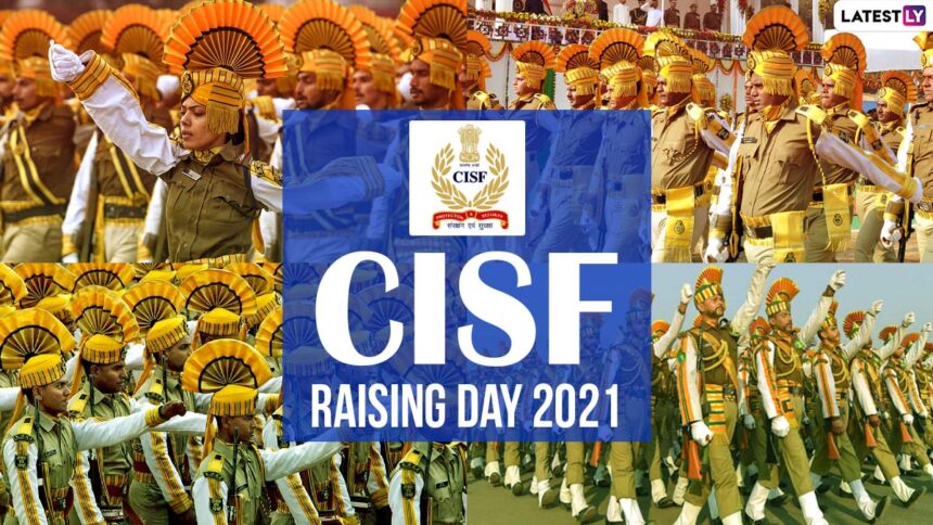 Safeguarding Tomorrow: CISF Raising Day Insights Unveiled