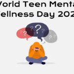 World Teen Mental Wellness Day 2024