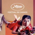 Indian Cinema Triumphs: 12 Films Enter Prestigious Cannes 2024 Lineup