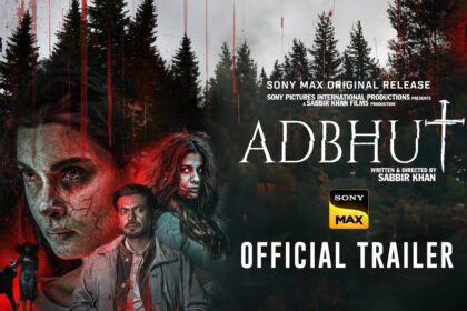 Goosebumps Guaranteed: 'Adbhut' Trailer Unleashes Evil